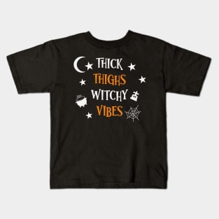Thick thighs Witchy Vibes Kids T-Shirt